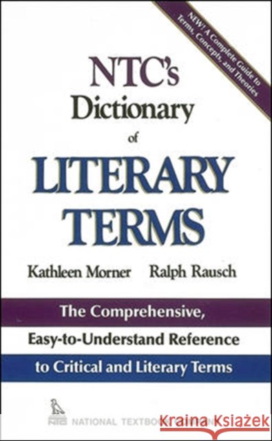 Ntc's Dictionary of Literary Terms Morner, Kathleen 9780844254647 McGraw-Hill Companies - książka