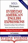 Ntc's Dictionary of Everyday American English Expressions Spears, Richard 9780844257792 McGraw-Hill Companies