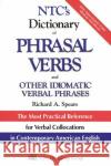 Ntc's Dictionary of Phrasal Verbs: And Other Idiomatic Verbal Phrases National Book Company                    Richard A. Spears National Textbook Company 9780844254623 McGraw-Hill Companies