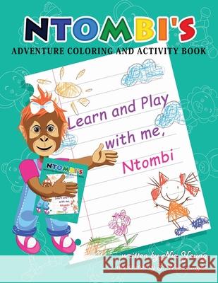 Ntombi's Adventure Coloring and Activity Book: Kids Nia Young 9780578921303 Ingramspark - książka