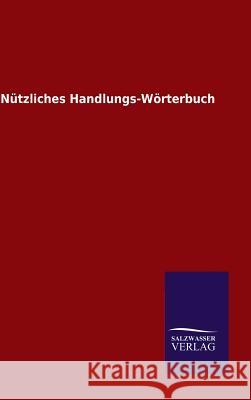 Nützliches Handlungs-Wörterbuch Ohne Autor 9783846065075 Salzwasser-Verlag Gmbh - książka