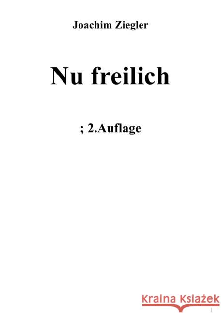 Nu freilich Ziegler, Joachim 9783745091069 epubli - książka