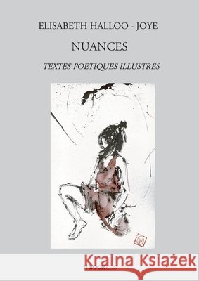 Nuances: Textes Poetiques Illustres Halloo-Joye, Élisabeth 9791035906207 Bookelis - książka