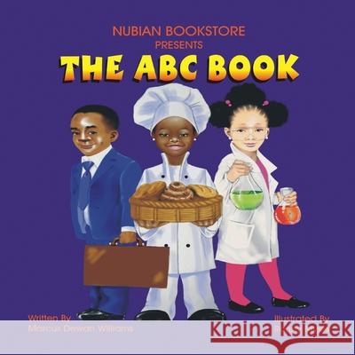 Nubian Bookstore Presents The ABC Book Marcus D. Williams Ronny Myles 9780578689487 Nubian Bookstore - książka