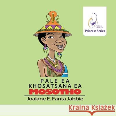 Nubian Princess Princesses Series: Pale ea Khosatsana ea Mosotho Jef Jabbie Sifiso Yalo Weihong Wang 9781990989971 Fanta - książka