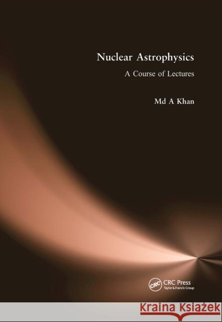 Nuclear Astrophysics Md A. Khan 9781032653365 Taylor & Francis Ltd - książka