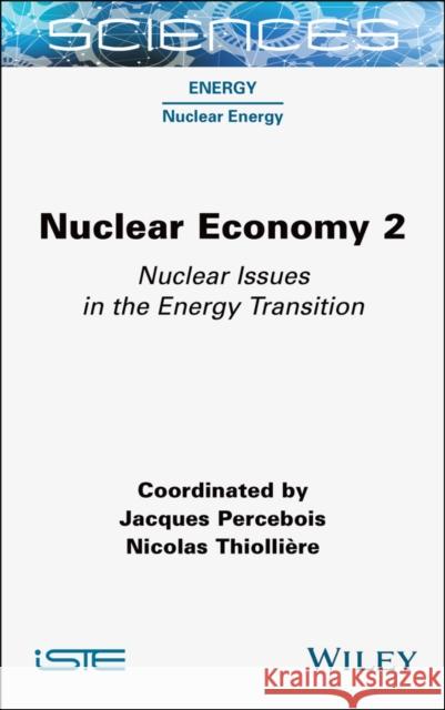 Nuclear Economy 2 – Nuclear Issues in the Energy Transition  Percebois 9781789450958  - książka