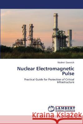 Nuclear Electromagnetic Pulse Vladimir Gurevich 9786205633960 LAP Lambert Academic Publishing - książka