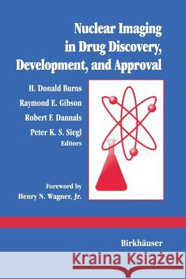 Nuclear Imaging in Drug Discovery, Development, and Approval Richard Burns 9781468468106 Birkhauser - książka