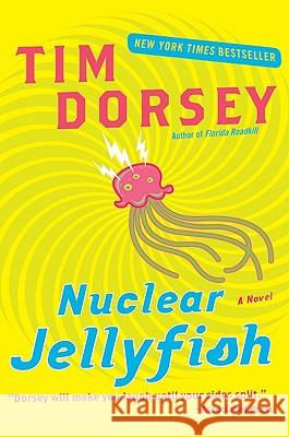 Nuclear Jellyfish Tim Dorsey 9780061432675 Harper Paperbacks - książka