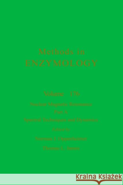 Nuclear Magnetic Resonance, Part a: Special Techniques and Dynamics Volume 176 Abelson, John N. 9780121820770 Academic Press - książka