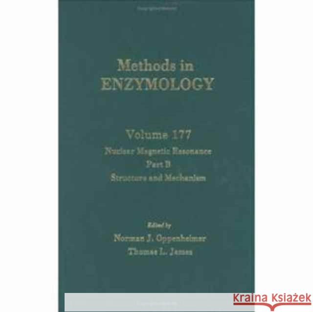 Nuclear Magnetic Resonance, Part B: Structure and Mechanism Volume 177 Abelson, John N. 9780121820787 Academic Press - książka