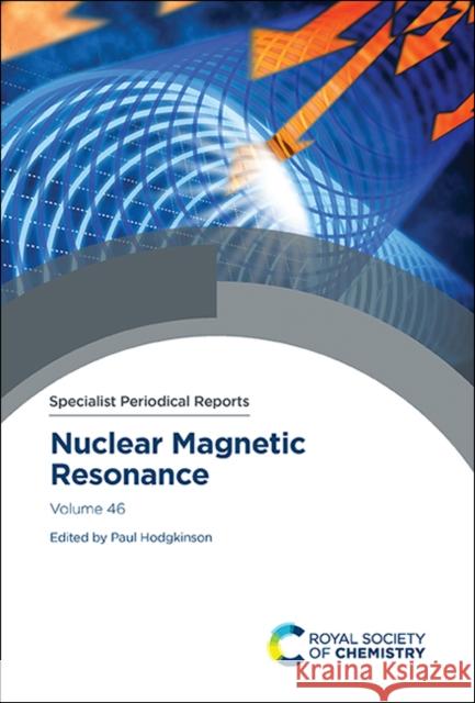 Nuclear Magnetic Resonance: Volume 46  9781782629986 Royal Society of Chemistry - książka
