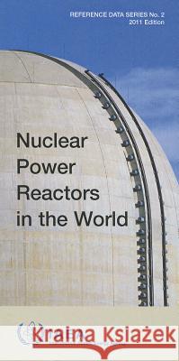 Nuclear Power Reactors in the World International Atomic Energy Agency (IAEA 9789201178107 International Atomic Energy Agency - książka