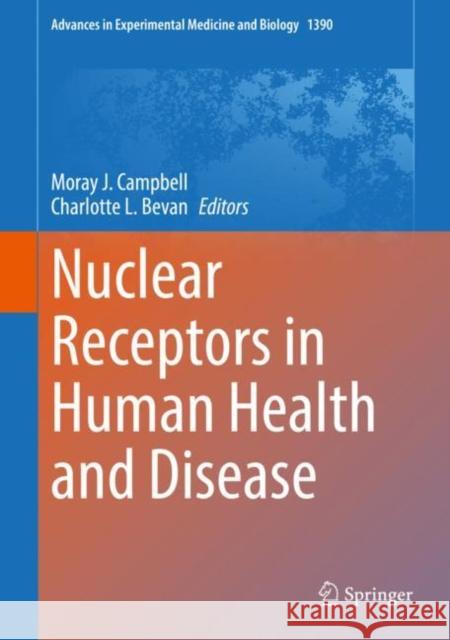 Nuclear Receptors in Human Health and Disease  9783031118357 Springer International Publishing - książka