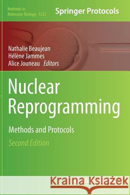 Nuclear Reprogramming: Methods and Protocols Beaujean, Nathalie 9781493915934 Humana Press - książka