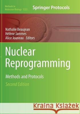 Nuclear Reprogramming: Methods and Protocols Beaujean, Nathalie 9781493954414 Humana Press - książka
