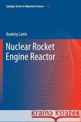 Nuclear Rocket Engine Reactor Anatoly Lanin   9783642442636 Springer - książka