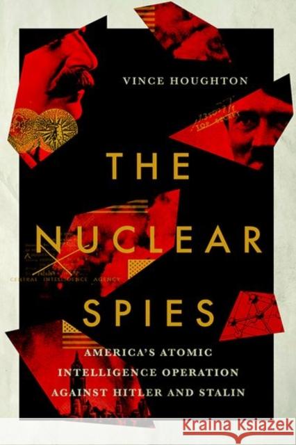 Nuclear Spies: America's Atomic Intelligence Operation Against Hitler and Stalin - audiobook Houghton, Vince 9781501739590 Cornell University Press - książka