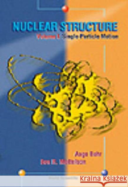 Nuclear Structure (in 2 Volumes) Bohr, Aage Niels 9789810231972 World Scientific Publishing Company - książka