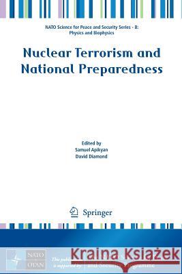 Nuclear Terrorism and National Preparedness Samuel Apikyan David Diamond 9789401799355 Springer - książka