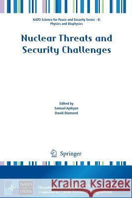 Nuclear Threats and Security Challenges Samuel Apikyan Samuel Apikyan David Diamond 9789401799362 Springer - książka