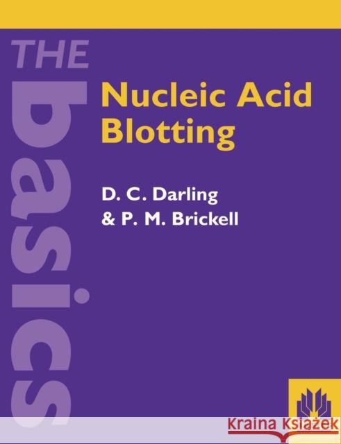 Nucleic Acid Blotting: The Basics Darling, David C. 9780199634460 Oxford University Press, USA - książka