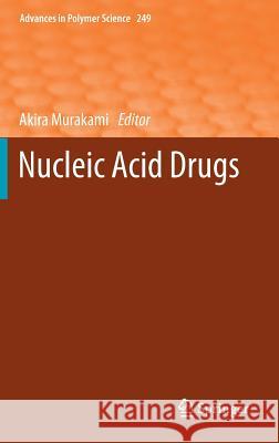 Nucleic Acid Drugs Akira Murakami 9783642304620 Springer - książka