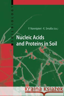 Nucleic Acids and Proteins in Soil Paolo Nannipieri 9783642067297 Not Avail - książka