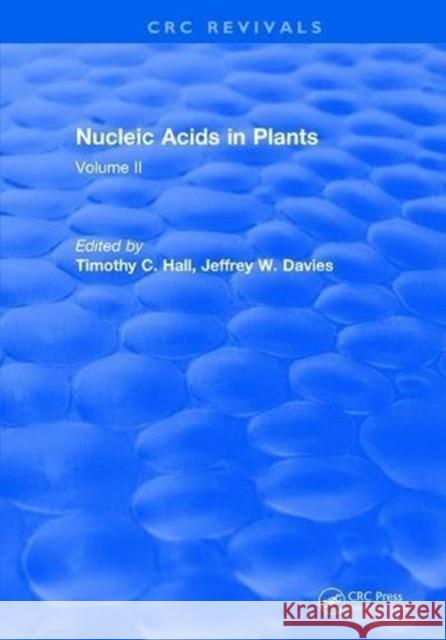 Nucleic Acids in Plants: Volume II Timothy C. Hall   9781315895987 CRC Press - książka