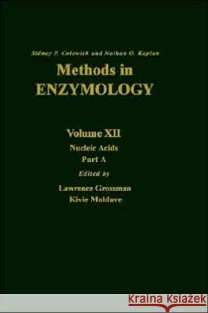 Nucleic Acids, Part a: Volume 12a Kaplan, Nathan P. 9780121818548 Academic Press - książka