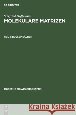 Nucleinsäuren Siegfried Hoffmann, No Contributor 9783112563892 De Gruyter - książka