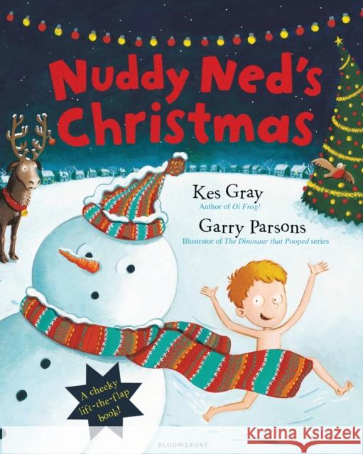 Nuddy Ned's Christmas Kes Gray, Garry Parsons 9781408865996 Bloomsbury Publishing PLC - książka