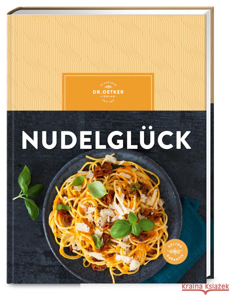 Nudelglück Dr. Oetker Verlag 9783767019072 Dr. Oetker - ein Verlag der Edel Verlagsgrupp - książka