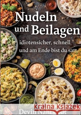 Nudeln und Beilagen Nahrstedt, Devin 9783384825919 tredition - książka