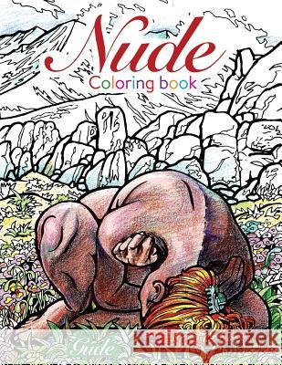 NUDES Coloring Book Gude, Karl 9780692585740 Gude Books - książka