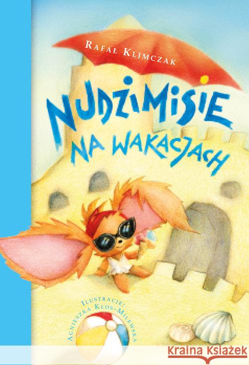 Nudzimisie na wakacjach Klimczak Rafał 9788379150359 Skrzat - książka