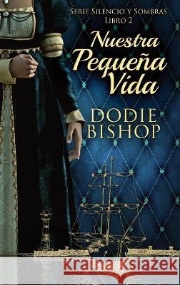 Nuestra Pequena Vida Dodie Bishop Enrique Laurentin  9784824175113 Next Chapter - książka