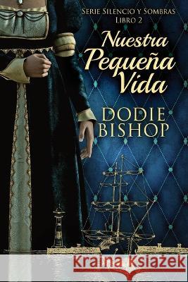 Nuestra Pequena Vida Dodie Bishop Enrique Laurentin  9784824175120 Next Chapter - książka