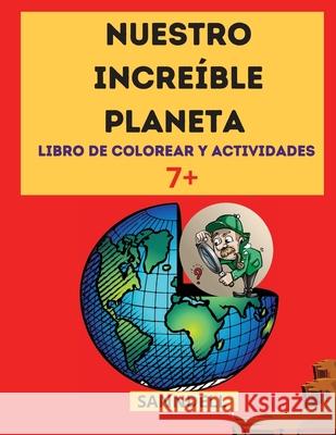 Nuestro Increíble Planeta: ¡El mejor libro informativo sobre los dinosaurios, los animales de la tierra, las antiguas civilizaciones y mucho más!  9783986541033 Gopublish - książka