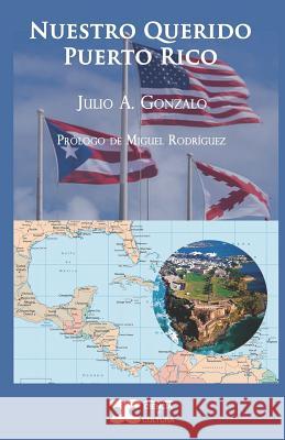 Nuestro Querido Puerto Rico Mu                                       Julio a. Gonzalo 9781728629148 Independently Published - książka