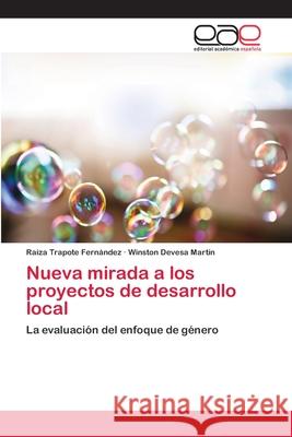 Nueva mirada a los proyectos de desarrollo local Trapote Fernández, Raiza 9783659015359 Editorial Academica Espanola - książka