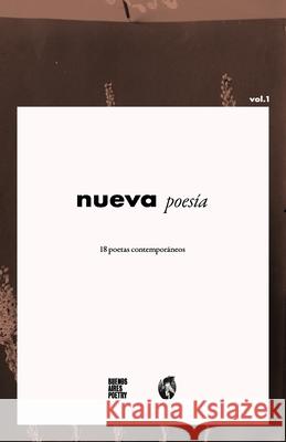 Nueva Poes?a: 18 poetas contempor?neos: Vol. 1 Sean Salas Anah? May Pedro Mart? 9786316688194 Buenos Aires Poetry - książka