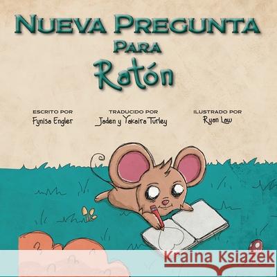 Nueva Pregunta Para Ratón Fynisa Engler, Ryan Law 9781960137364 Lawley Enterprises LLC - książka
