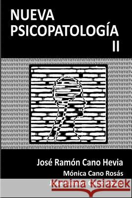 Nueva Psicopatologia II Jose Ramon Can Monica Can Jose Ramon Can 9788461770540 Jose Ramon Cano Rosas - książka