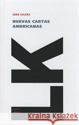 Nuevas Cartas Americanas Juan Valera 9788499536842 Linkgua - książka