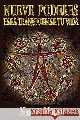 Nueve Poderes Para Transformar Tu Vida Nicolas Nobile 9780615244051  - książka
