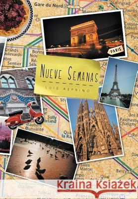 Nueve Semanas Luis Asprino 9781463333577 Palibrio - książka