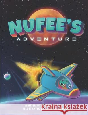 Nufee's Adventure Darshon Crudup, Camilo Berneri 9781522881308 Createspace Independent Publishing Platform - książka