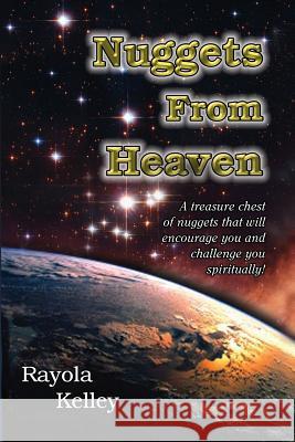 Nuggets from Heaven 1 Rayola Kelley 9780991526154 Hidden Manna Publications - książka